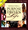 CD - Songs for a Purpose Driven Life